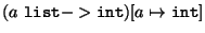 $(a {\tt\ list -> int})[a \mapsto {\tt int}]$